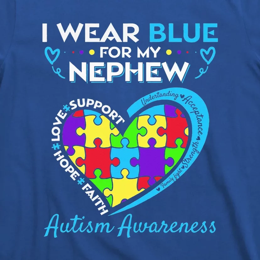 I Wear Blue For My Nephew Autism Awareness Uncle Aunt T-Shirt