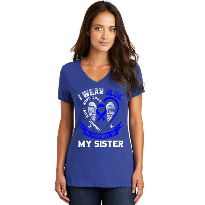 I Wear Blue In Memory Of My Sister Colon Cancer Awareness Funny Gift Women's V-Neck T-Shirt