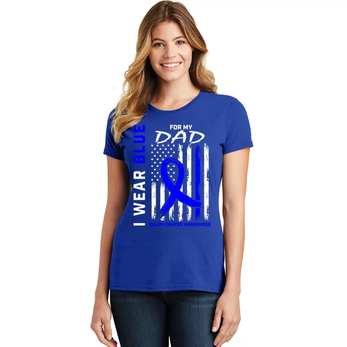 I Wear Blue For My Dad Colon Cancer Awareness American Flag Meaningful Gift Women's T-Shirt