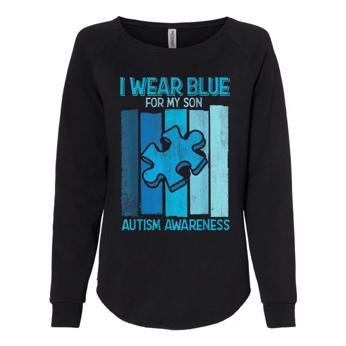 I Wear Blue for My Son Autism Awareness Wo Mom Shirt Womens California Wash Sweatshirt