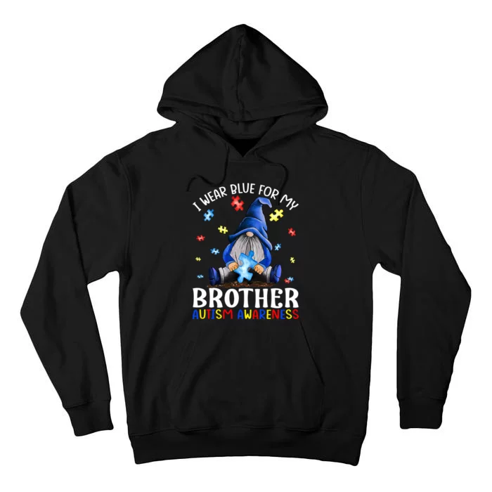 I Wear Blue For My Brother Autism Awareness Gnomes Tall Hoodie