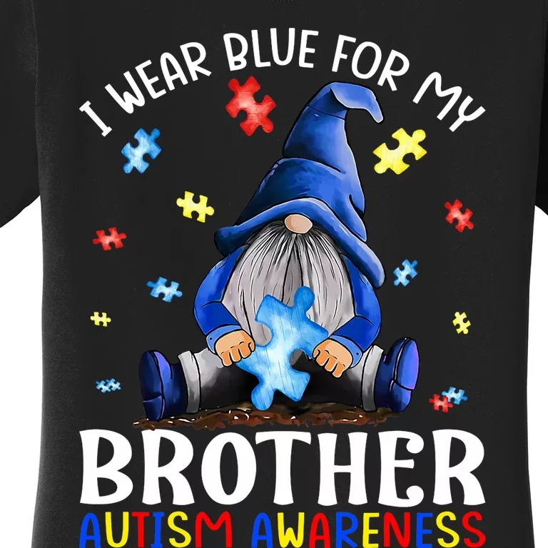 I Wear Blue For My Brother Autism Awareness Gnomes Women's T-Shirt