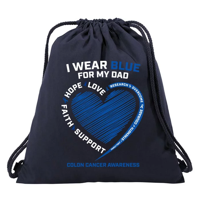 I Wear Blue For My Dad Colon Cancer Awareness Funny Gift Son Cute Gift Drawstring Bag