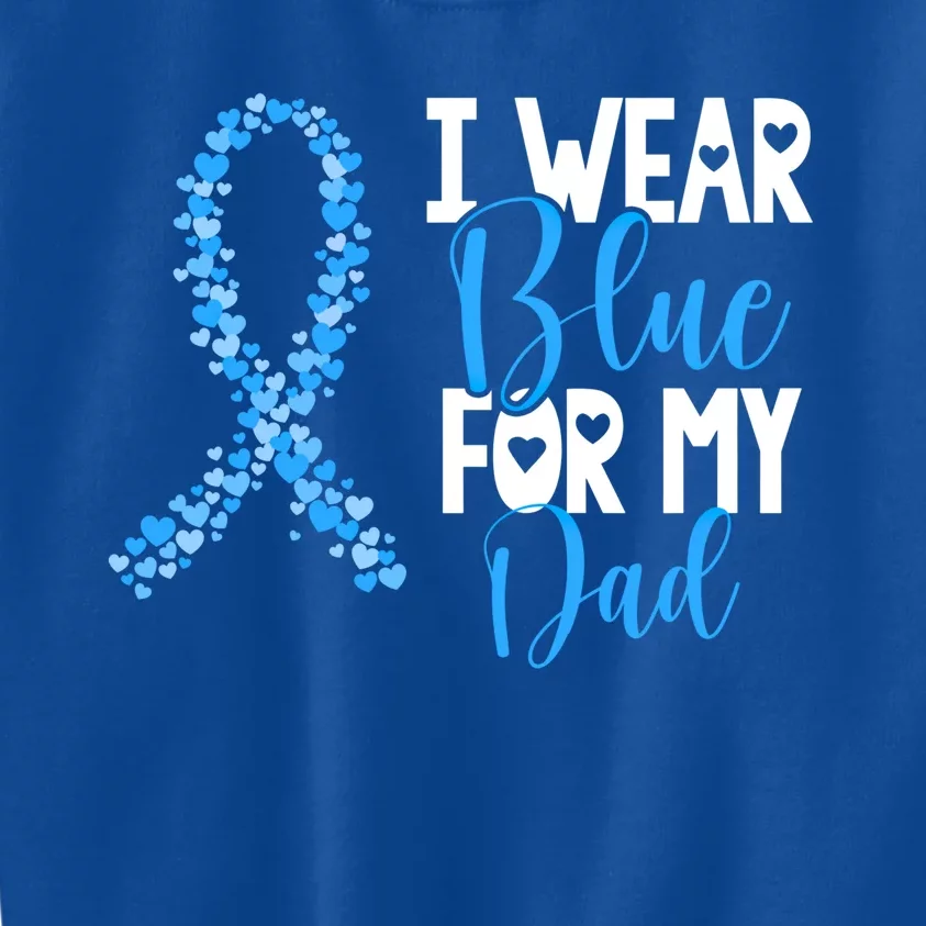 I Wear Blue For My Dad Colon Cancer Awareness Support Cute Gift Kids Sweatshirt