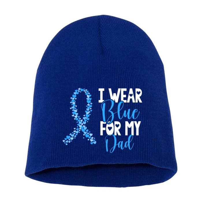 I Wear Blue For My Dad Colon Cancer Awareness Support Cute Gift Short Acrylic Beanie