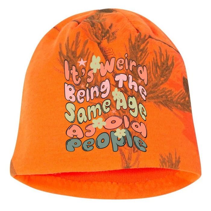 Its Weird Being The Same Age As Old People Retro Sarcastic Kati - Camo Knit Beanie