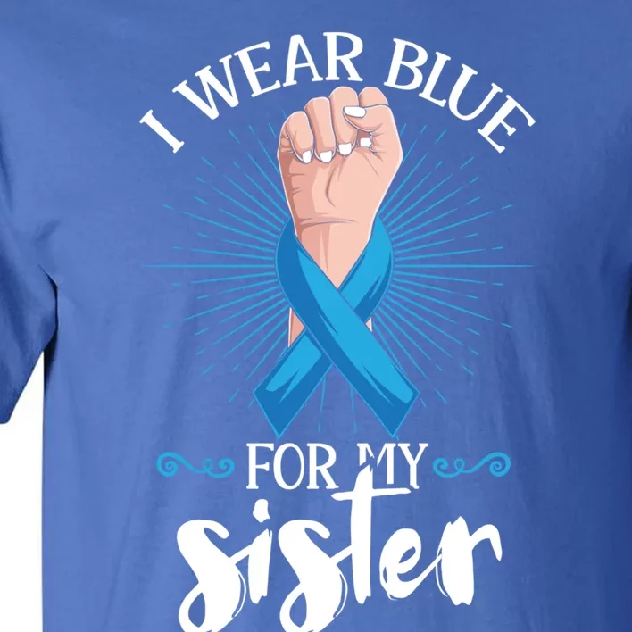 I Wear Blue For My Sister Diabetes Awareness Gift Tall T-Shirt