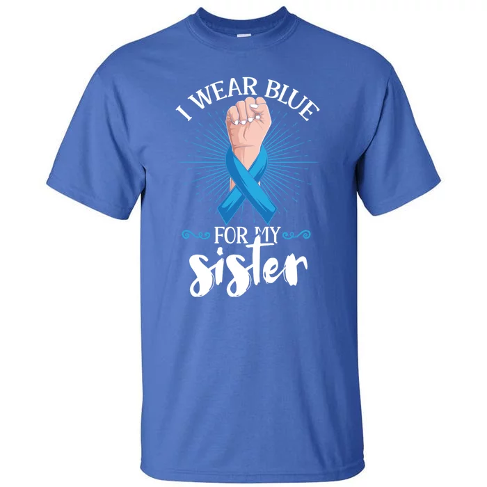 I Wear Blue For My Sister Diabetes Awareness Gift Tall T-Shirt