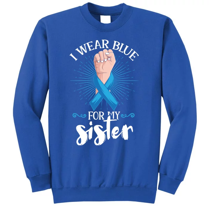 I Wear Blue For My Sister Diabetes Awareness Gift Tall Sweatshirt