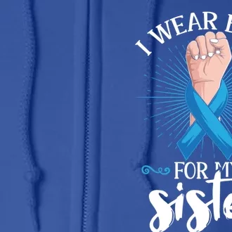 I Wear Blue For My Sister Diabetes Awareness Gift Full Zip Hoodie