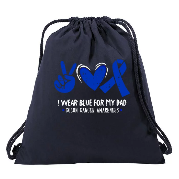 I Wear Blue For My Dad Colon Cancer Awareness Survivor Gift Cute Gift Drawstring Bag