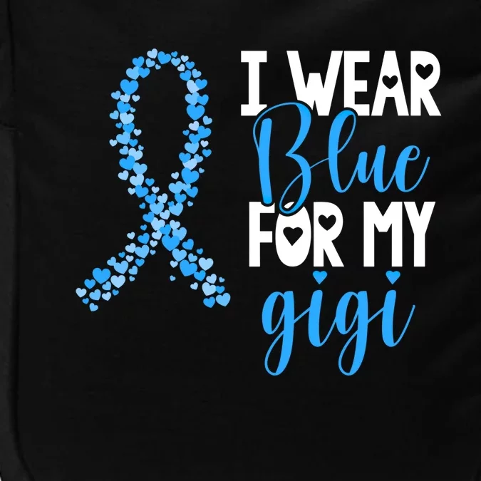 I Wear Blue For My Gigi Colon Cancer Awareness Support Gift Impact Tech Backpack