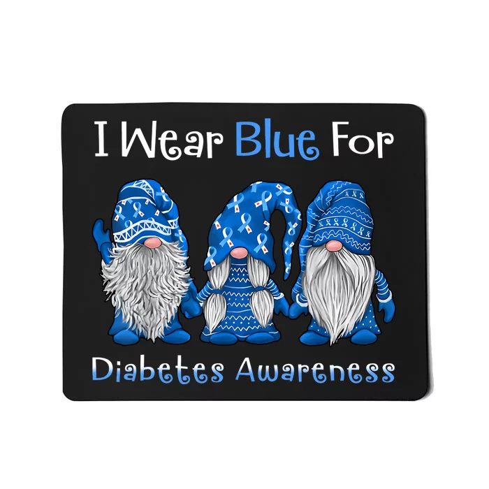 I Wear Blue For Diabetes Awareness Gnomes Blue Mousepad