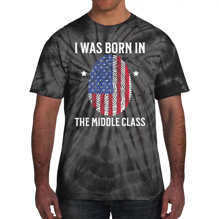 I Was Born In The Middle Class Trump 2024 American Flag Tie-Dye T-Shirt