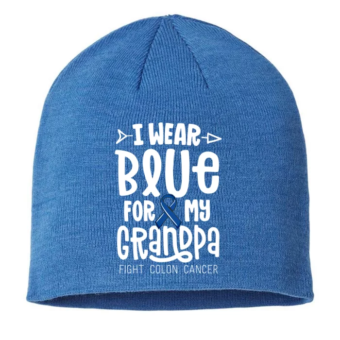 I Wear Blue For My Grandma Blue Colon Cancer Awareness Gift 8 1/2in Sustainable Knit Beanie