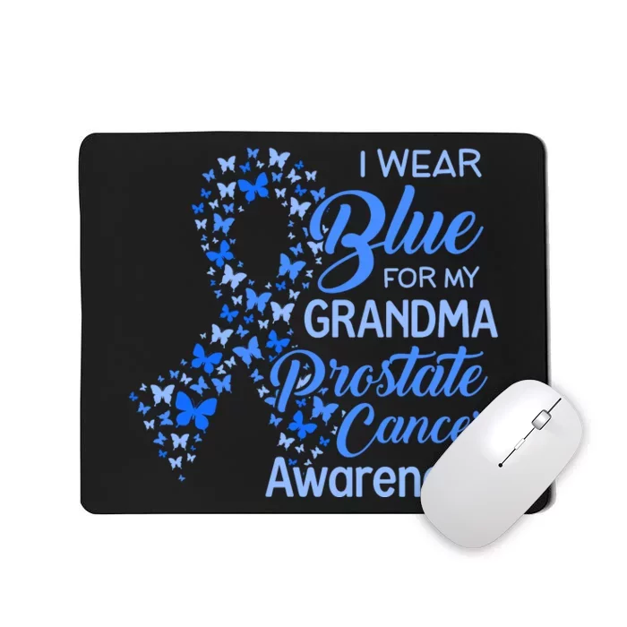 I Wear Blue For My Grandma Prostate Cancer Awareness Mousepad