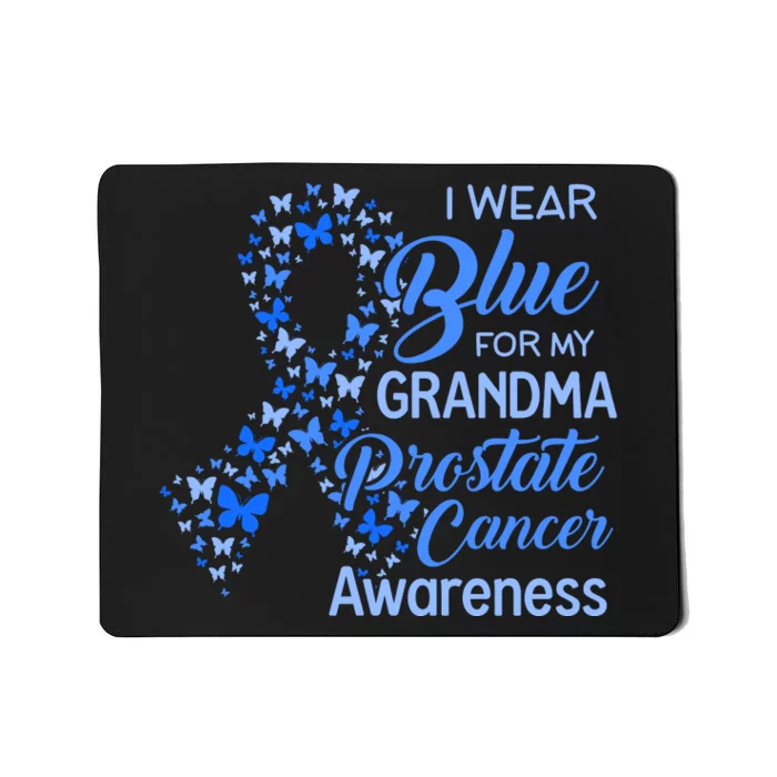 I Wear Blue For My Grandma Prostate Cancer Awareness Mousepad