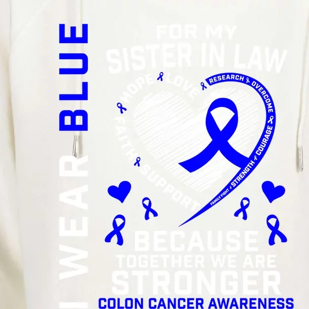 I Wear Blue For My Sister In Law Colon Cancer Awareness Gift Womens Funnel Neck Pullover Hood