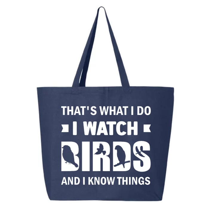 I Watch Birds And I Know Things Pet Bird 25L Jumbo Tote