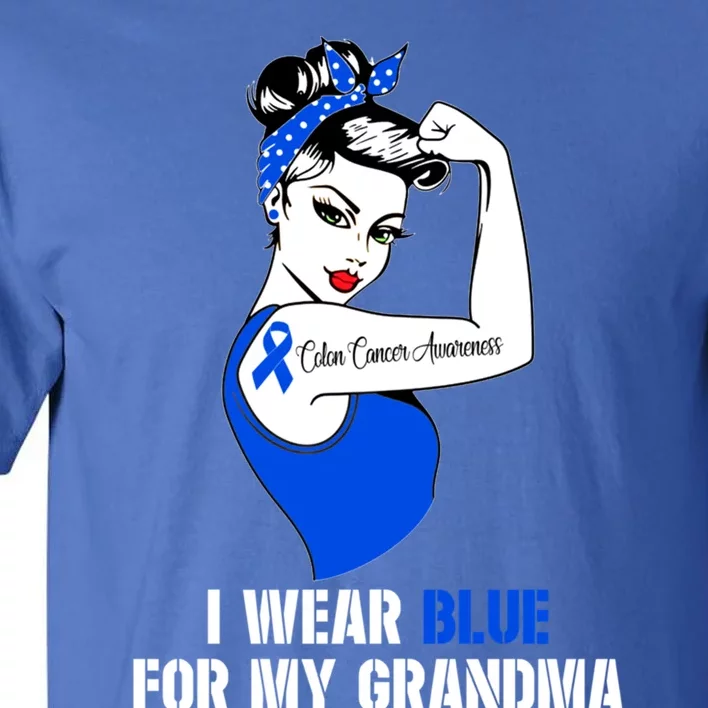 I Wear Blue For My Grandma Colon Cancer Awareness Cute Gift Tall T-Shirt