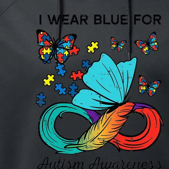 I Wear Blue For Autism Awareness Acceptance Performance Fleece Hoodie