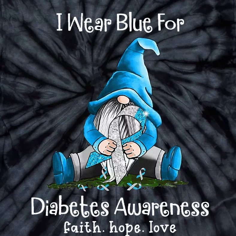 I Wear Blue For Diabetes Awareness Faith Hope Love Gnome Tie-Dye T-Shirt