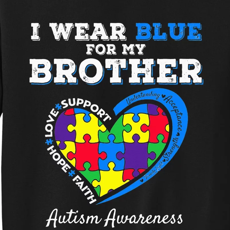 I Wear Blue For My Brother Autism Awareness Tall Sweatshirt