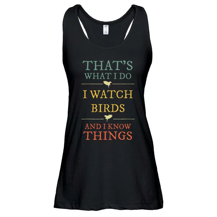 I Watch Birds And I Know Things Birds Watching Lover Gift Ladies Essential Flowy Tank