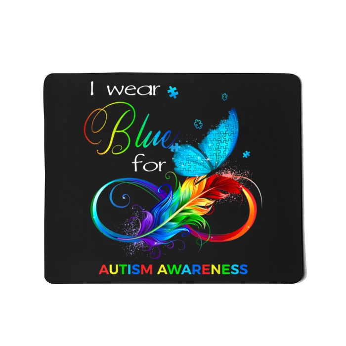 I Wear Blue For Autism Awareness Month Men Women Mousepad