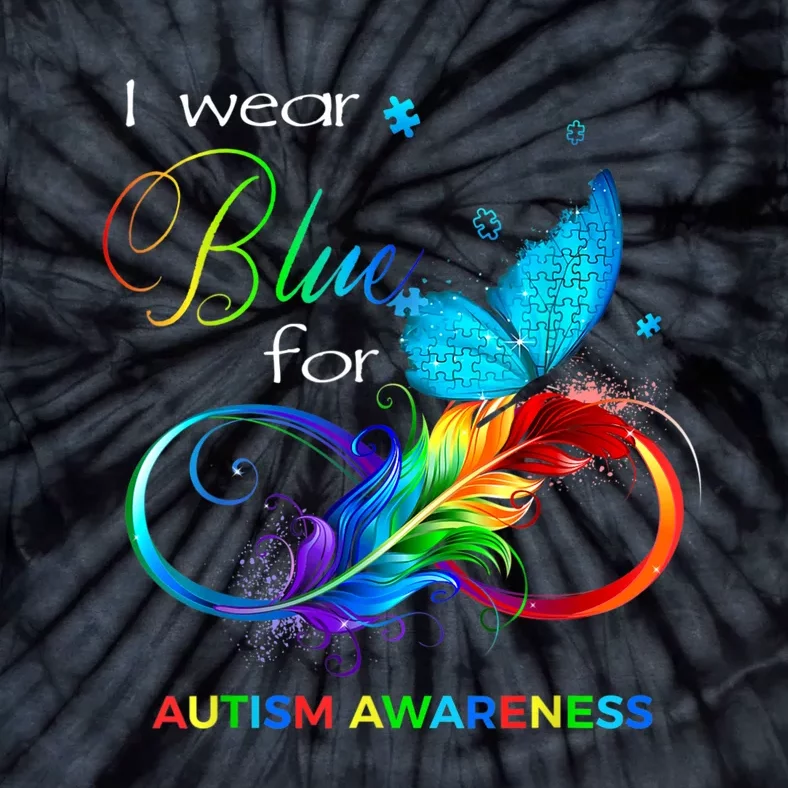 I Wear Blue For Autism Awareness Month Men Women Tie-Dye T-Shirt