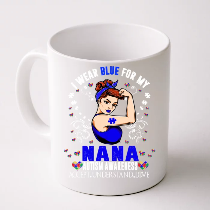 I Wear Blue For My Nana Grandmother Autism Awareness Month Gift Front & Back Coffee Mug