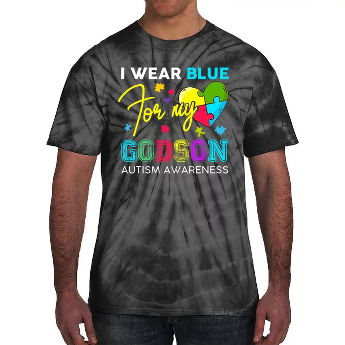 I Wear Blue For My Godson Autism Awareness Godmom Goddad Tie-Dye T-Shirt