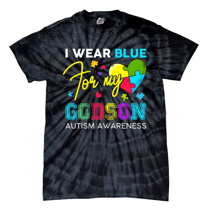 I Wear Blue For My Godson Autism Awareness Godmom Goddad Tie-Dye T-Shirt