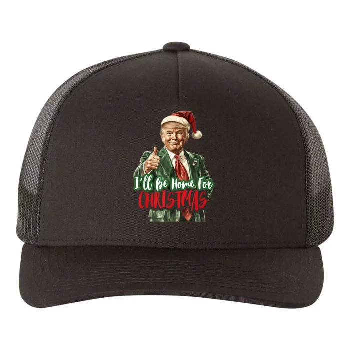 I Will Be Home For Christmas Funny Trump Yupoong Adult 5-Panel Trucker Hat