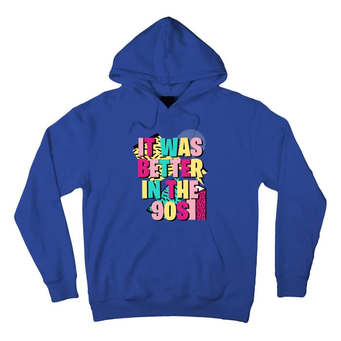 It Was Better In The 90s Vintage Retro Tall Hoodie