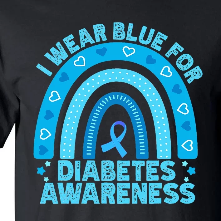 I Wear Blue For Diabetes Awareness Rainbow Diabetic Tall T-Shirt