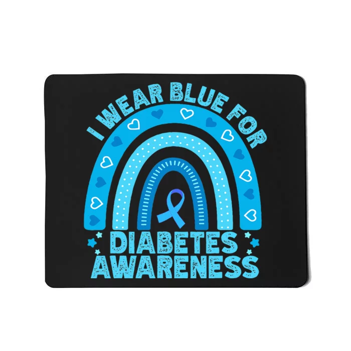 I Wear Blue For Diabetes Awareness Rainbow Diabetic Mousepad