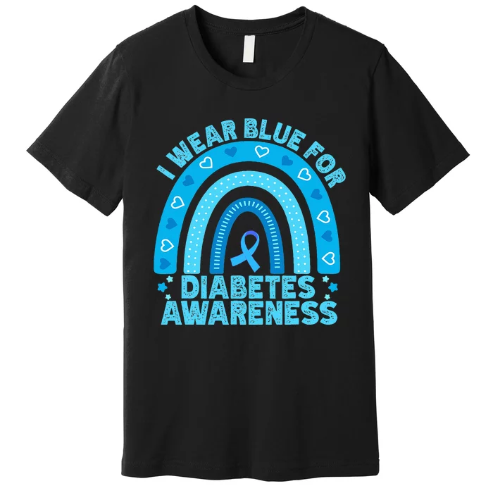 I Wear Blue For Diabetes Awareness Rainbow Diabetic Premium T-Shirt