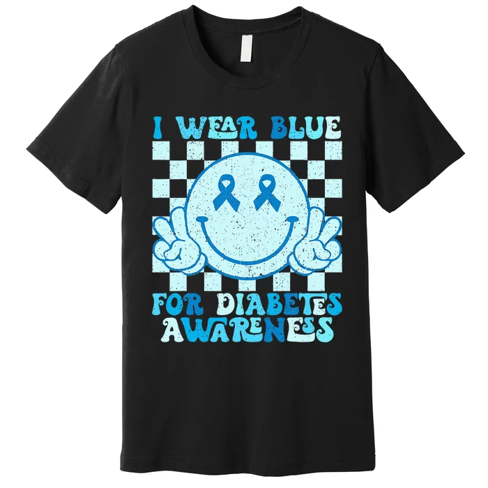 I Wear Blue For Diabetes Awareness month Smile Face Diabetic Premium T-Shirt