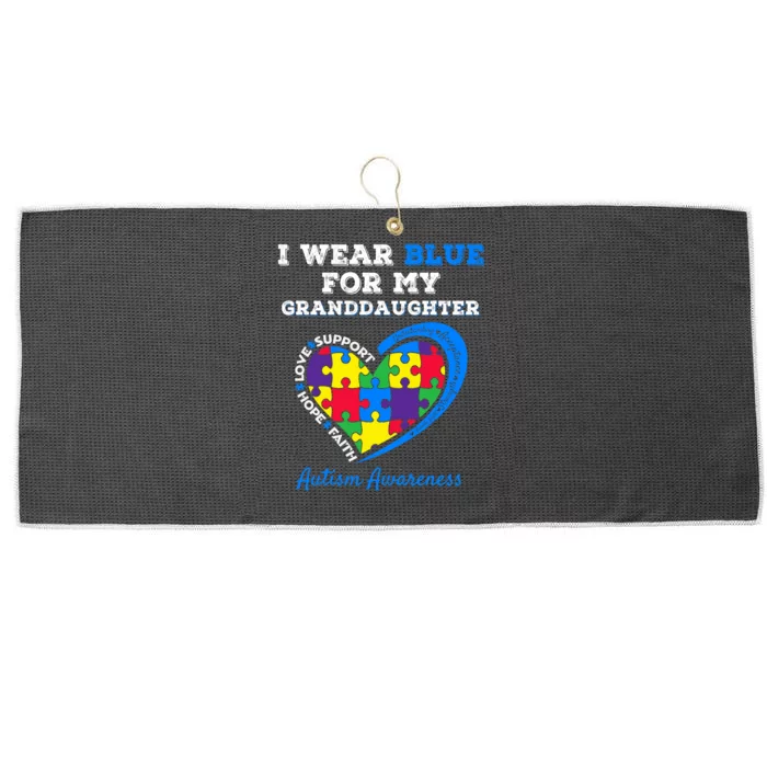 I Wear Blue For My Granddaughter Autism Grandma Grandpa Large Microfiber Waffle Golf Towel