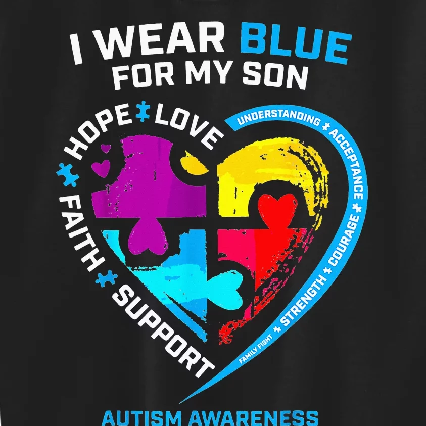 I Wear Blue For My Son Autism Awareness Gifts For Mom Kids Sweatshirt