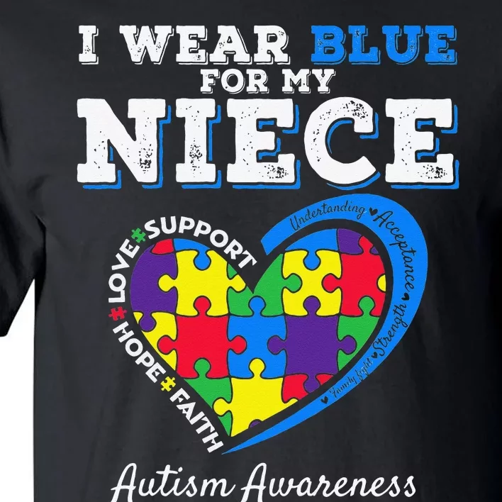 I Wear Blue For My Niece Aunt Uncle Autism Awareness Tall T-Shirt