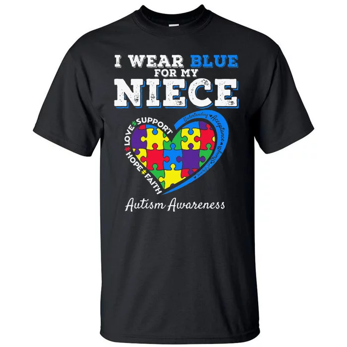 I Wear Blue For My Niece Aunt Uncle Autism Awareness Tall T-Shirt