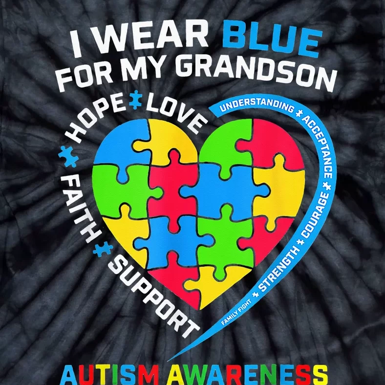 I Wear Blue For My Grandson Autism Awareness Tie-Dye T-Shirt