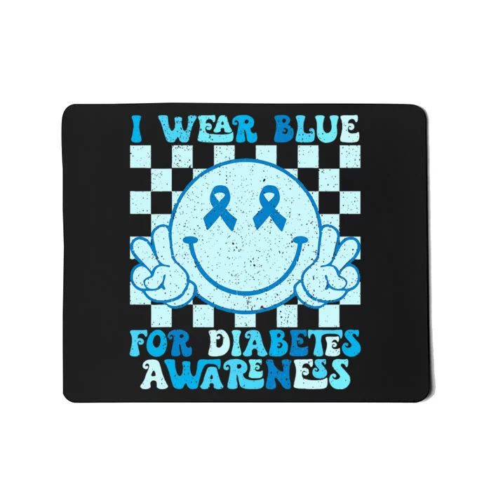 I Wear Blue For Diabetes Awareness Month Smile Face Diabetic Mousepad