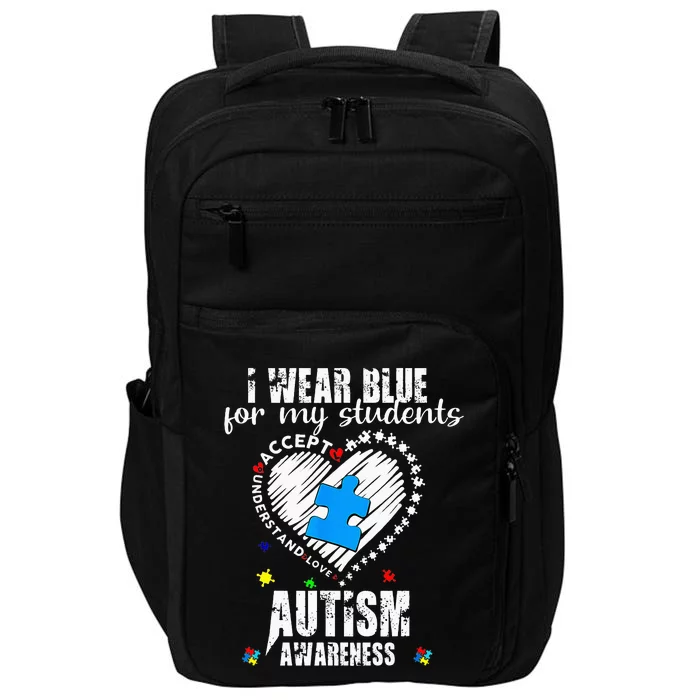 I Wear Blue For My Students Autism Awareness Heart Month Impact Tech Backpack