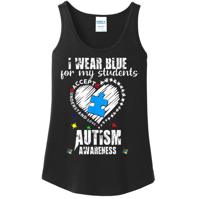 I Wear Blue For My Students Autism Awareness Heart Month Ladies Essential Tank