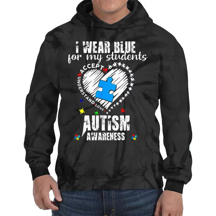 I Wear Blue For My Students Autism Awareness Heart Month Tie Dye Hoodie