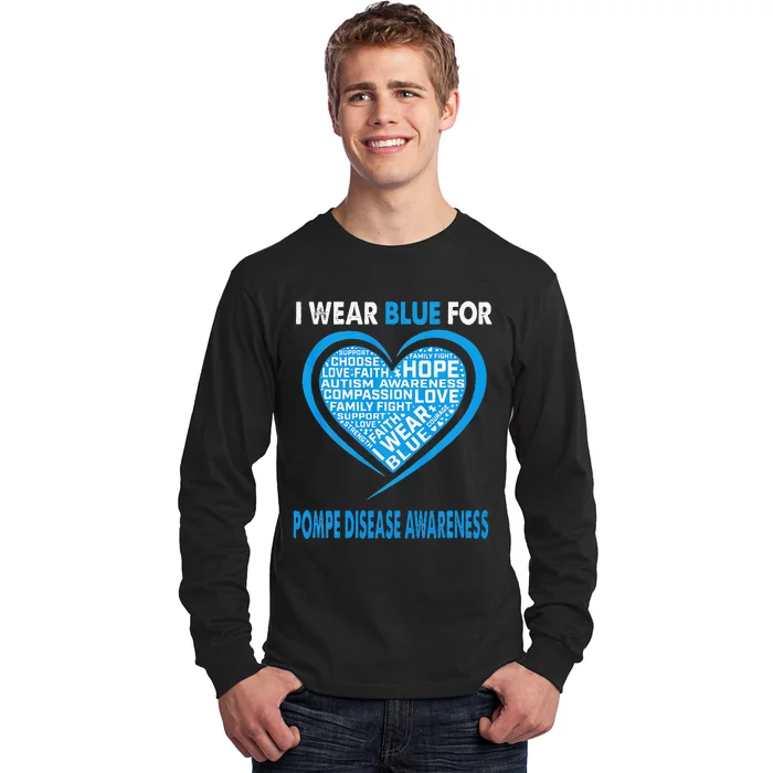 I Wear Blue For Pompe Disease Awareness Faith Hope Love Long Sleeve Shirt