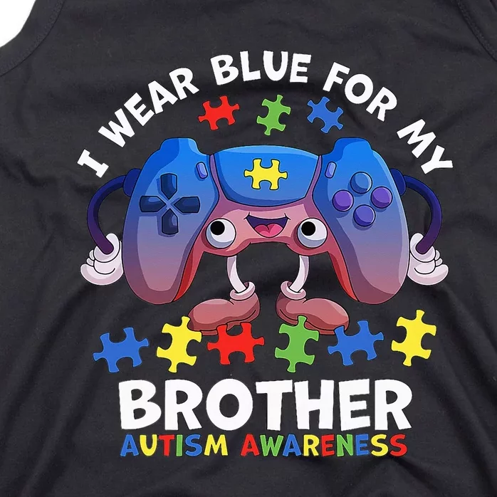 I Wear Blue For My Brother gamer autism support Tank Top